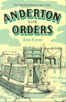 Book - Anderton For Orders / Tom Foxon