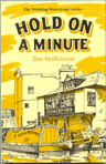 Book - Hold On A Minute / Tim Wilkinson