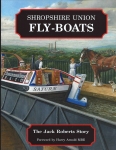 Book - Shropshire Union Fly Boats / Jack Roberts
