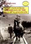 Book - Industrial Tramways of the Vale of Llangollen