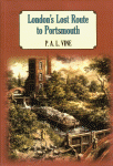 Book - London's Lost Route to Portsmouth