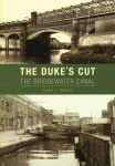 Book - The Duke's Cut (The Bridgewater Canal)