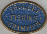 Brass Plaque - Trolley Fishing Champion