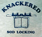 T-shirt - Knackered Sod Locking (birch) (Old design)
