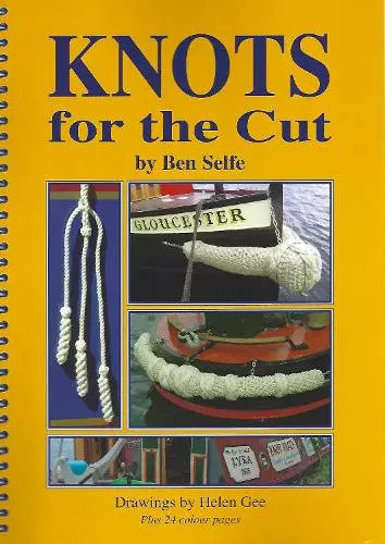 Knots for the Cut / Ben Selfe